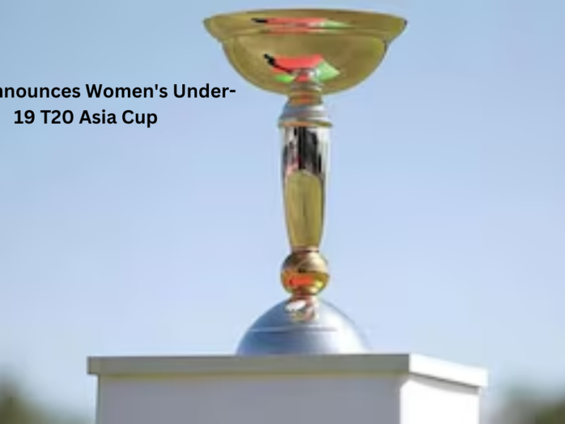 ACC Announces Women's Under-19 T20 Asia Cup