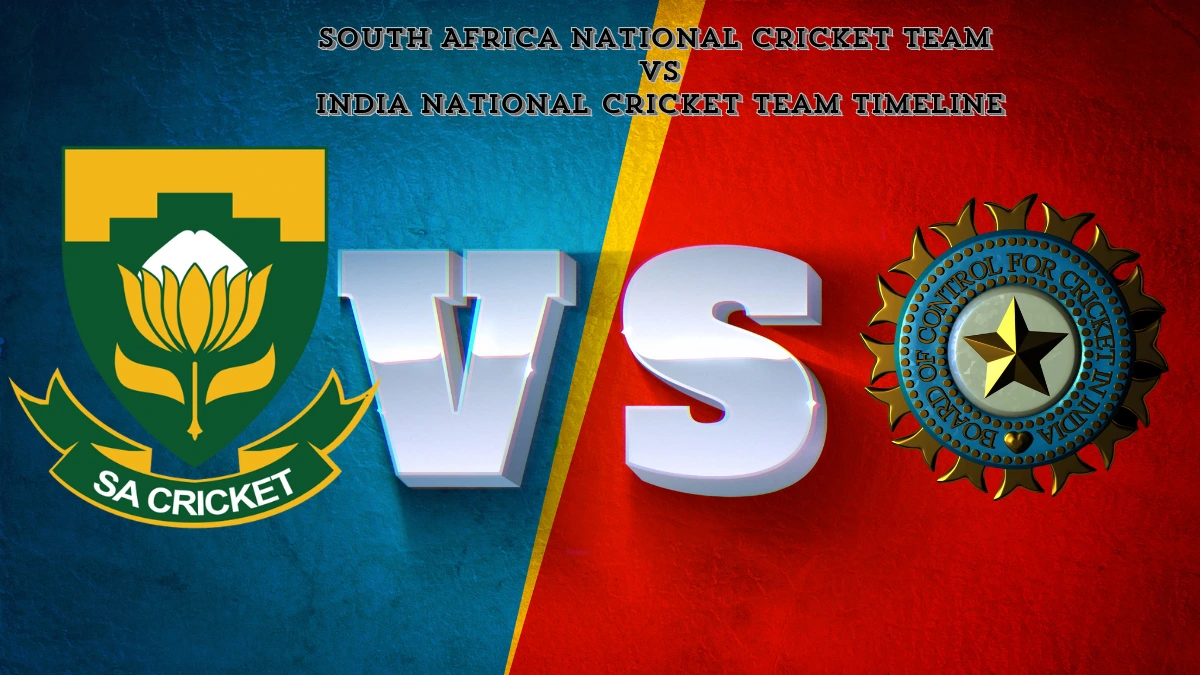 South Africa National Cricket Team vs India National Cricket Team Timeline  of Rivalry