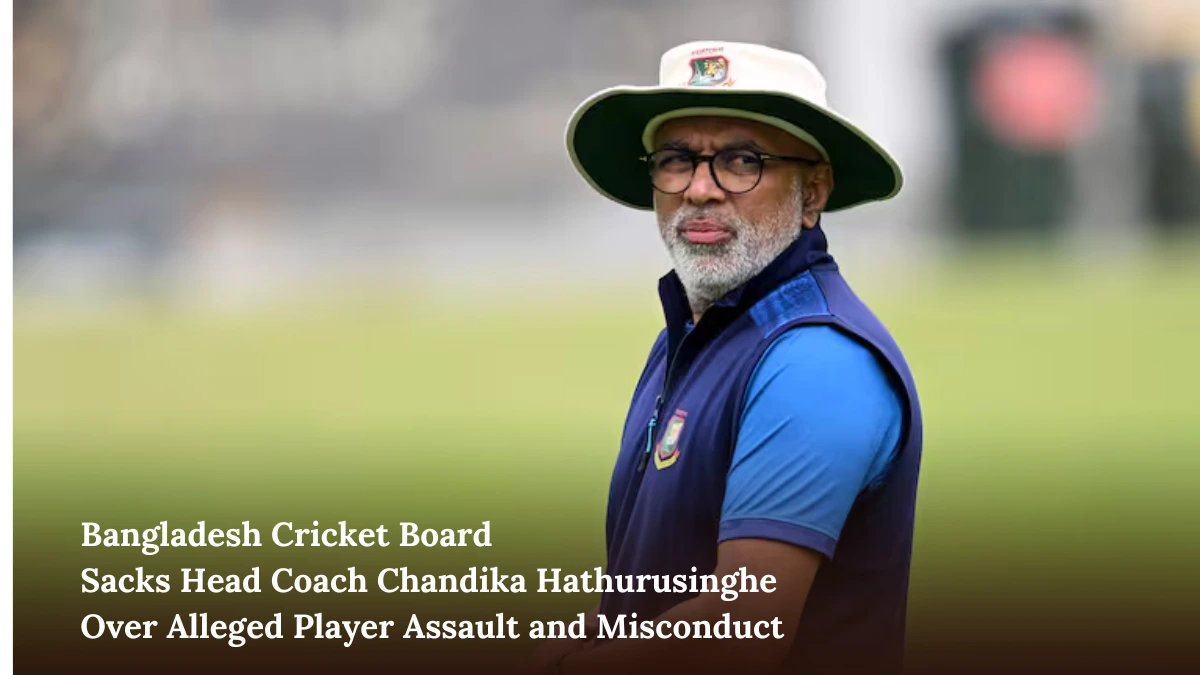 Bangladesh Cricket Board Sacks Head Coach Chandika Hathurusinghe Over Alleged Player Assault and Misconduct