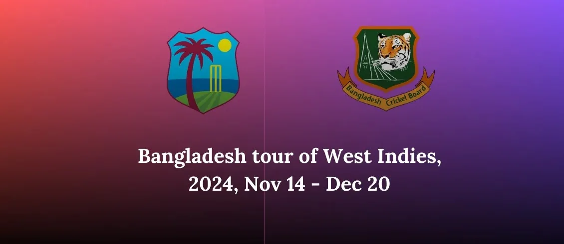 Bangladesh tour of West Indies, 2024, Nov 14 - Dec 20