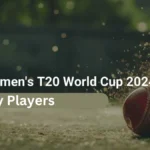 Five Key Players to Watch at the 2024 Women's T20 World Cup