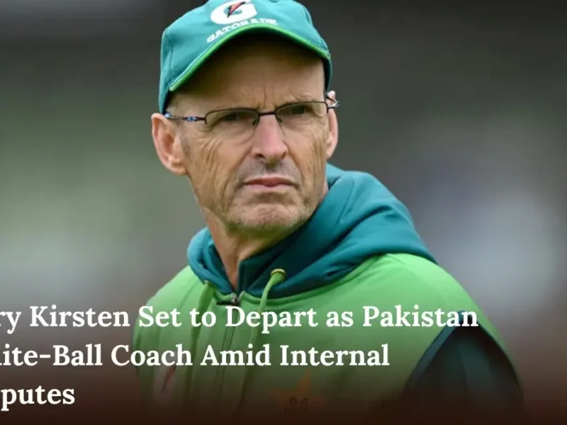 Gary Kirsten Set to Depart as Pakistan White-Ball Coach Amid Internal Disputes