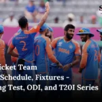 India Cricket Team 2024-25 Schedule, Fixtures - Upcoming Test, ODI, and T20I Series