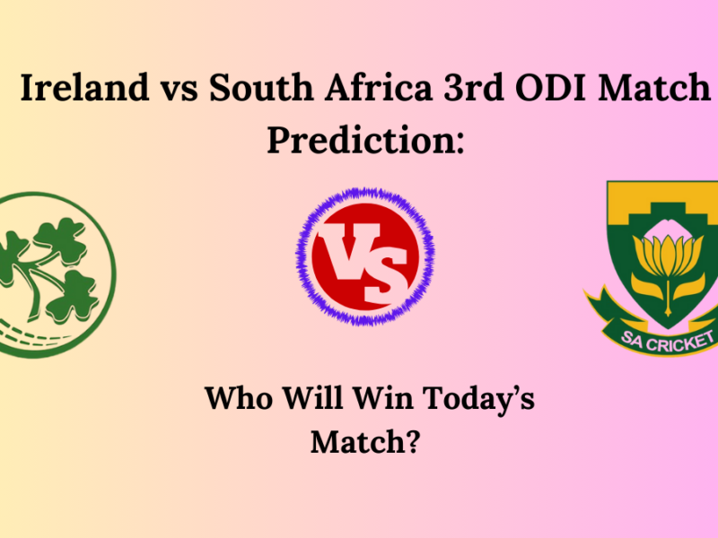 Ireland vs South Africa 3rd ODI Match Prediction: Who Will Win Today’s Match?