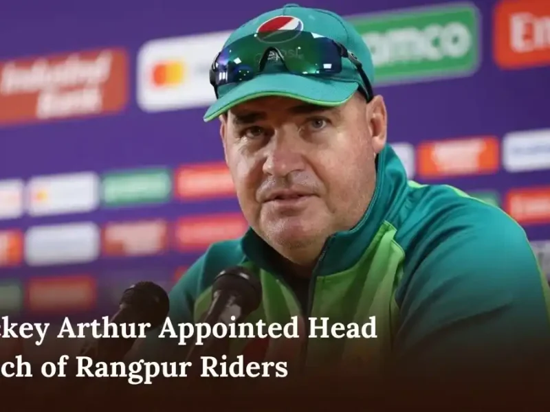 Mickey Arthur Appointed Head Coach of Rangpur Riders