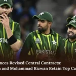PCB Announces Revised Central Contracts Babar Azam and Mohammad Rizwan Retain Top Category