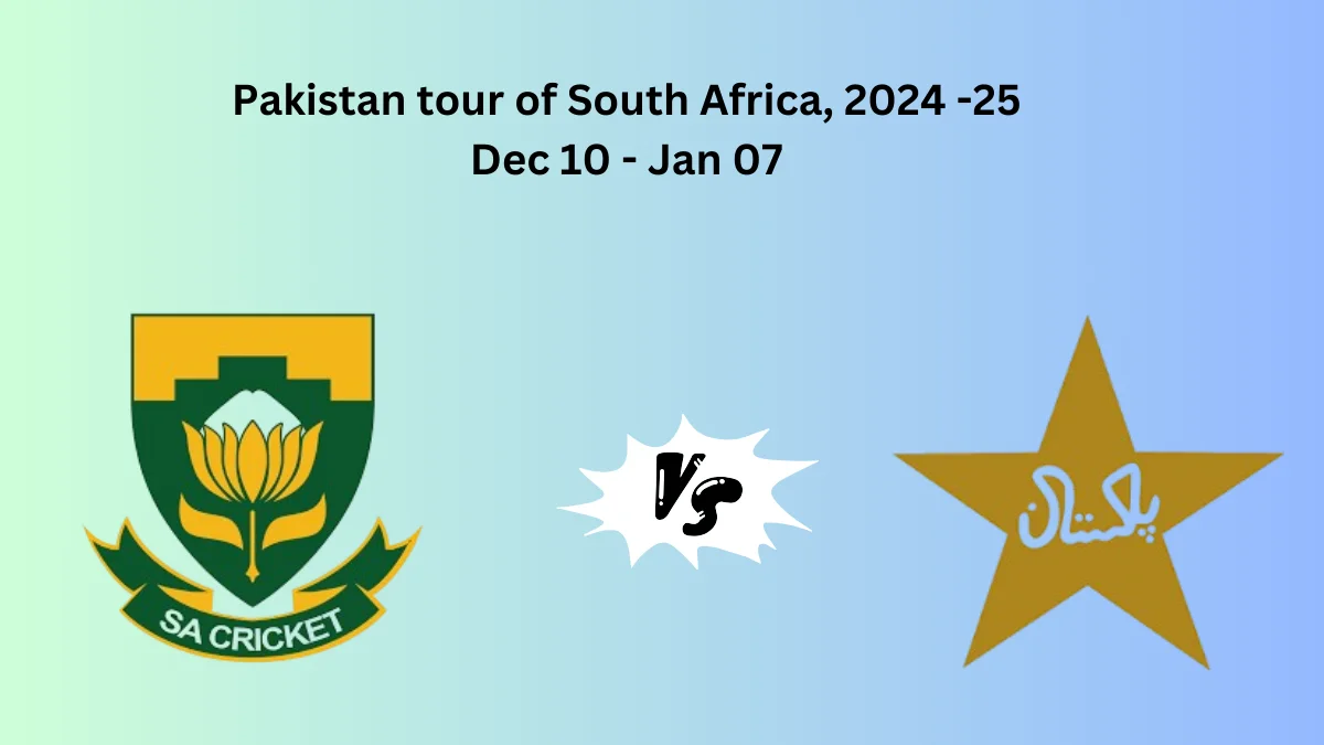 Pakistan tour of South Africa 2024 -25, Dec 10 – Jan 07