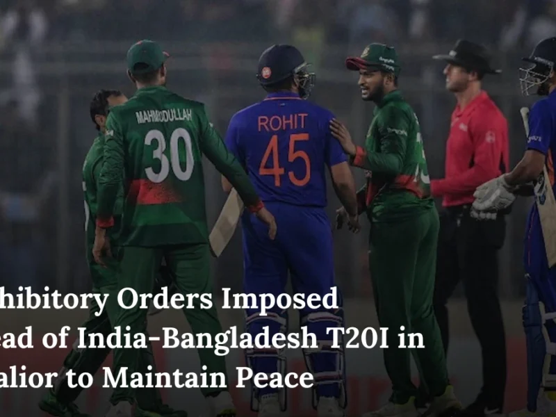 Prohibitory Orders Imposed Ahead of India-Bangladesh T20I in Gwalior to Maintain Peace