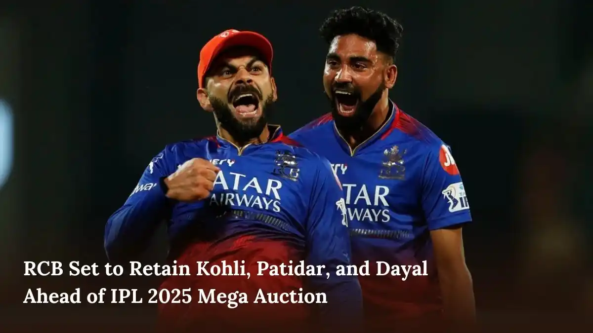 RCB Set to Retain Kohli, Patidar, and Dayal Ahead of IPL 2025 Mega Auction