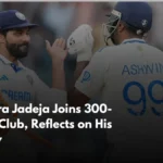 Ravindra Jadeja Joins 300-Wicket Club, Reflects on His Journey