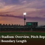 Rawalpindi Cricket Stadium: Overview, Pitch Report, Records, Stats, and Boundary Length