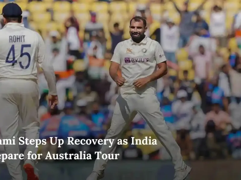 Shami Steps Up Recovery as India Prepare for Australia Tour