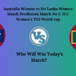Australia Women vs Sri Lanka Women Match Prediction, Match No. 5 Women’s T20 World Cup 2024 