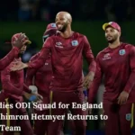 West Indies ODI Squad for England Series Shimron Hetmyer Returns to the ODI Team 