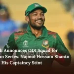 Bangladesh Announces ODI Squad for Afghanistan Series Najmul Hossain Shanto Continues His Captaincy Stint