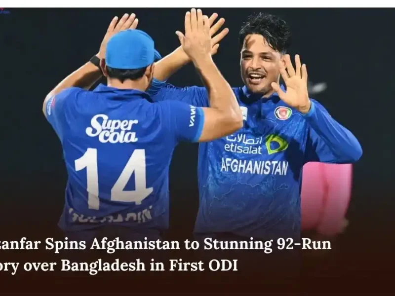 Ghazanfar Spins Afghanistan to Stunning 92-Run Victory over Bangladesh in First ODI