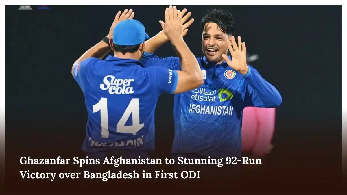 Ghazanfar Spins Afghanistan to Stunning 92-Run Victory over Bangladesh in First ODI