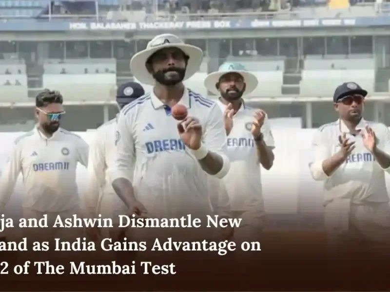 Jadeja and Ashwin Dismantle New Zealand as India Gains Advantage on Day 2 of The Mumbai Test