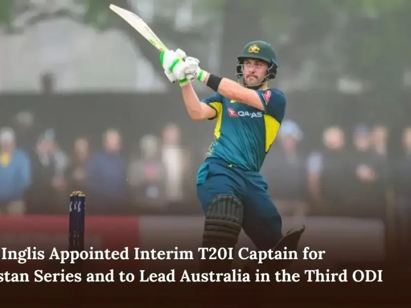 Josh Inglis Appointed Interim T20I Captain for Pakistan Series and to Lead Australia in the Third ODI