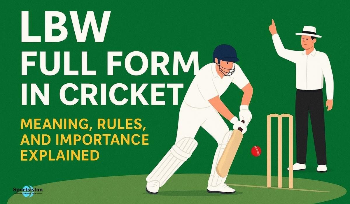 LBW Full Form in Cricket