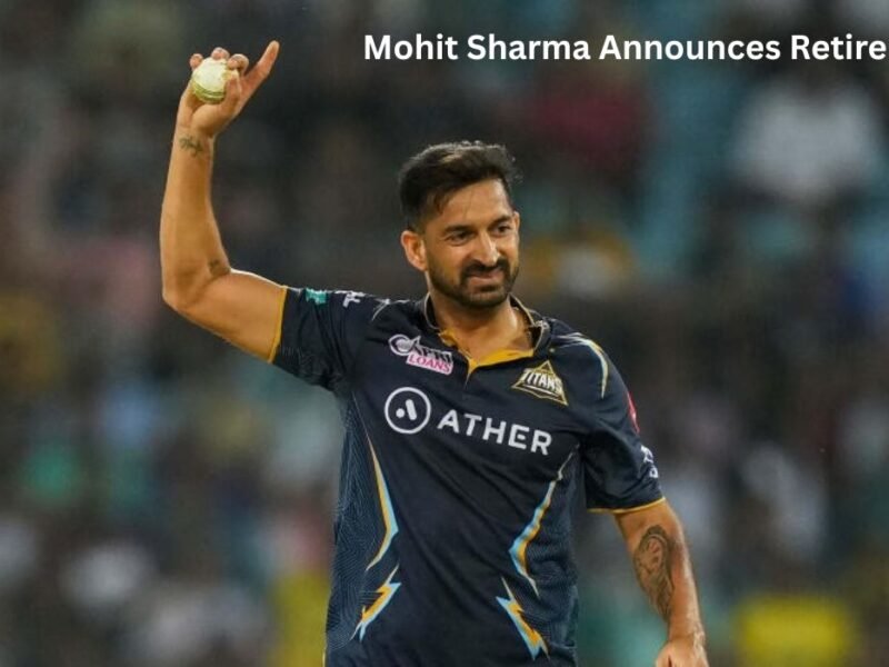 Mohit Sharma announces retirement