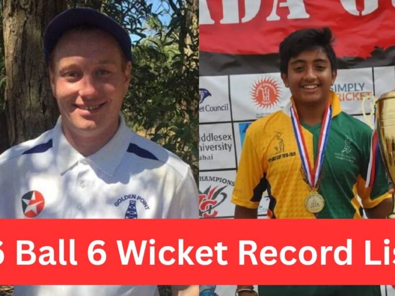 6 Ball 6 Wicket Record List