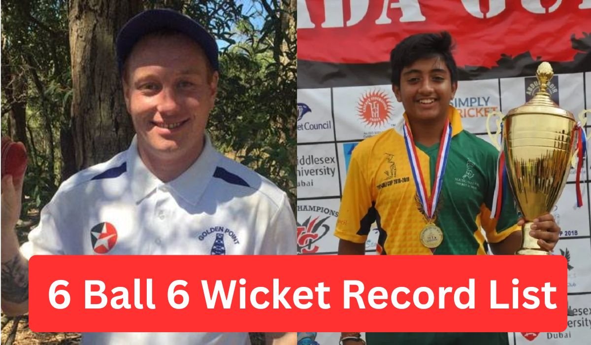 6 Ball 6 Wicket Record List