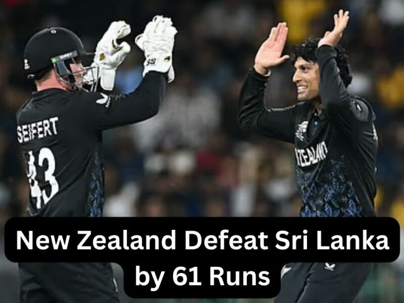 New Zealand Defeat Sri Lanka by 61 Runs in ICC Men's T20 World Cup 2026