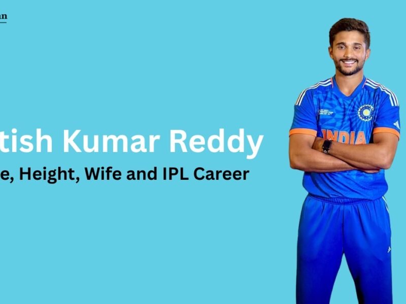 Nitish Kumar Reddy: Age, Height, Wife and IPL Career