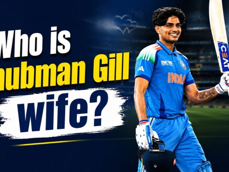 Shubman Gill Wife