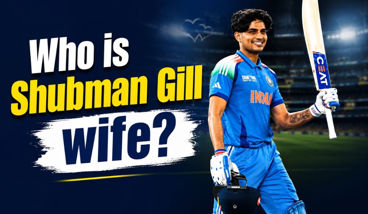 Shubman Gill Wife, Age, Gill and Sara Tendulkar Relationship Facts and Truth Explained