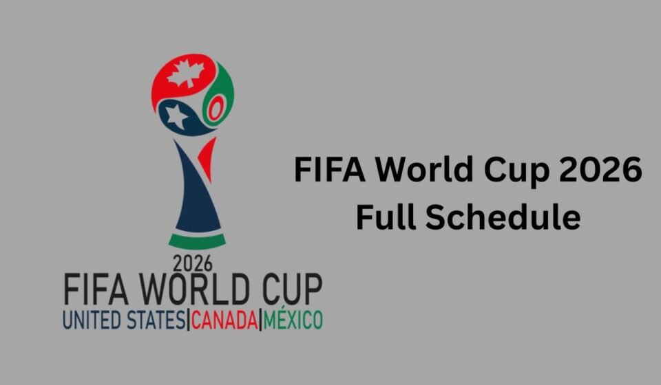 FIFA World Cup 2026 Full Schedule