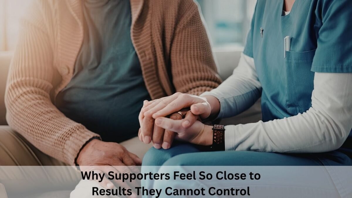 Why Supporters Feel So Close to Results They Cannot Control